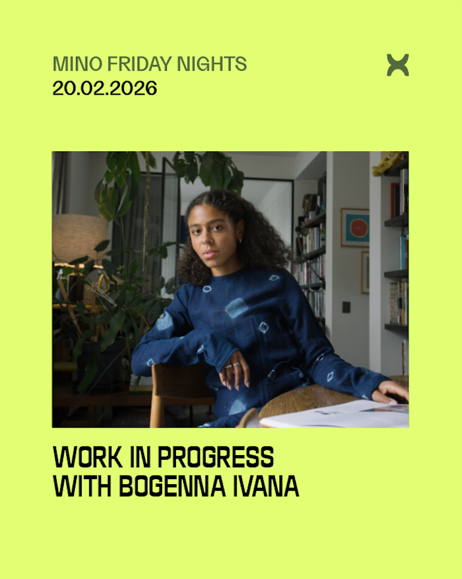 MINO Friday Night - Work in progress with Bogenna Ivana