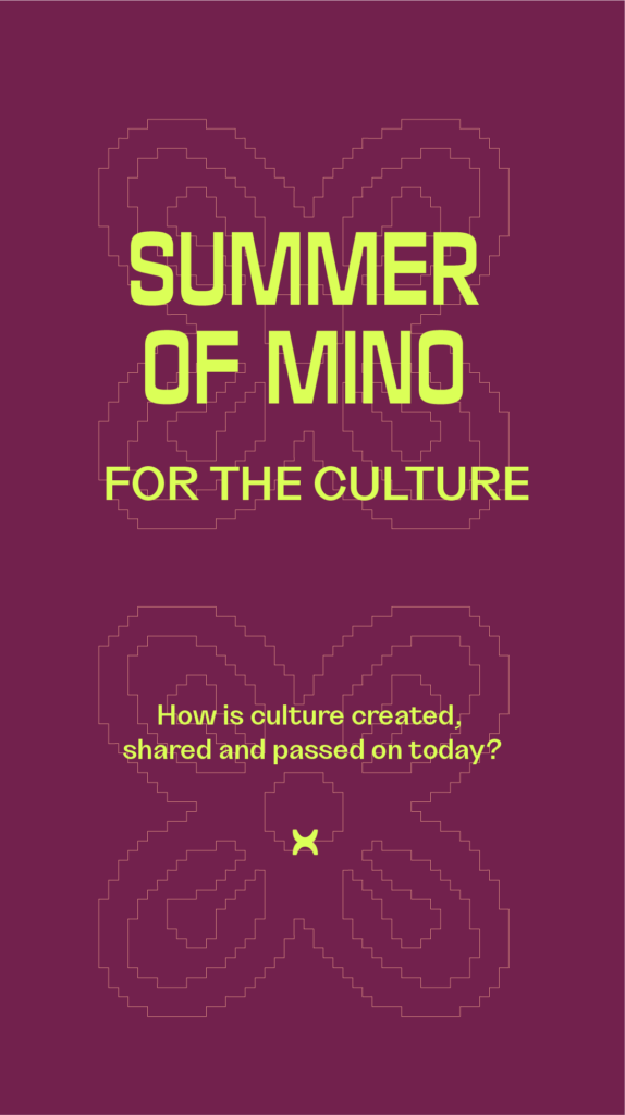 Summer of MINO – For The Culture